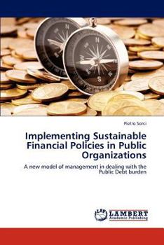 Paperback Implementing Sustainable Financial Policies in Public Organizations Book
