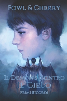 Paperback Il Demone Contro il Cielo: Primi Ricordi [Italian] Book