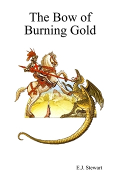 Paperback The Bow of Burning Gold Book