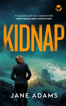 Paperback KIDNAP a fast-paced, addictive, unputdownable crime mystery with a massive twist Book