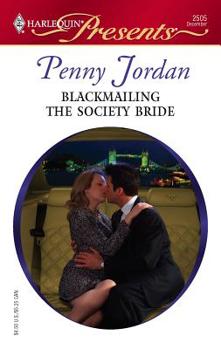 Blackmailing The Society Bride (Harlequin Presents) - Book #3 of the Jet-Set Wives