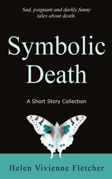 Paperback Symbolic Death: A Short Story Collection Book