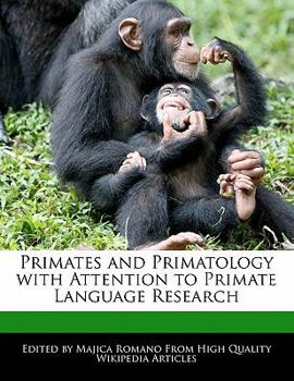 Paperback Primates and Primatology with Attention to Primate Language Research Book