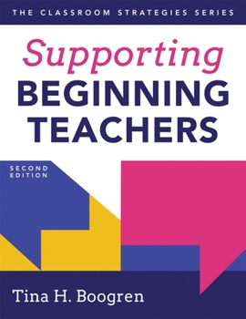 Paperback Supporting Beginning Teachers: (Tips for Beginning Teacher Support to Reduce Teacher Stress and Burnout) Book