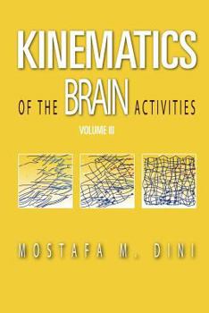 Paperback Kinematics of The Brain Activities: Volume III Book