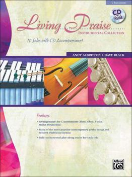 Living Praise Instrumental Collection: C Instruments (Flute, Oboe, Violin, Mallet Percussion), Book & CD