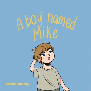 Paperback A boy named Mike Book