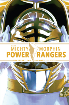 Mighty Morphin Power Rangers: Necessary Evil I Deluxe Edition - Book  of the Mighty Morphin Power Rangers (BOOM! Studios)