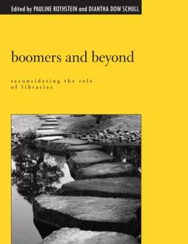 Paperback Boomers and Beyond: Reconsidering the Role of Libraries Book