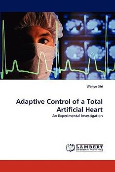 Paperback Adaptive Control of a Total Artificial Heart Book