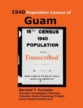 Paperback 1940 Population Census of Guam: Transcribed Book