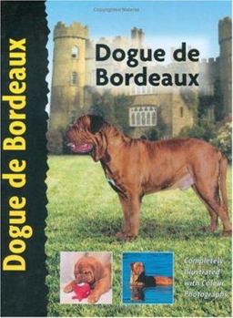 Dogue De Bordeaux: A Comprehensive Owner's Guide (Kennel Club Dog Breed Series) - Book  of the Comprehensive Owner's Guide