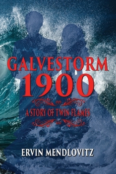 Paperback GalveStorm 1900: A Story of Twin Flames Book