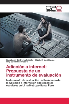 Paperback Adicción a internet: Propuesta de un instrumento de evaluación [Spanish] Book