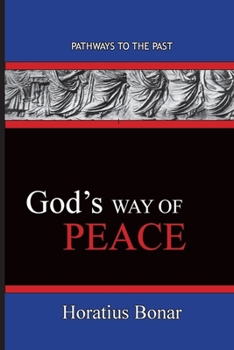 Paperback God's Way of Peace: Pathways To The Past Book