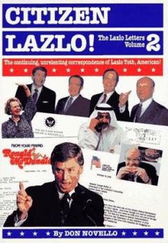 Paperback Citizen Lazlo!: The Lazlo Letters, Volume 2 Book