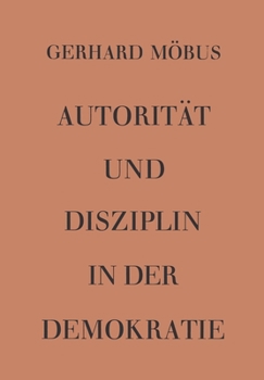 Paperback Autorität und Disziplin in der Demokratie [German] Book
