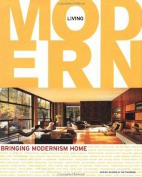 Hardcover Living Modern: Bringing Modernism Home Book