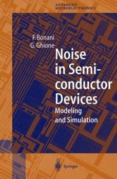 Hardcover Noise in Semiconductor Devices: Modeling and Simulation Book