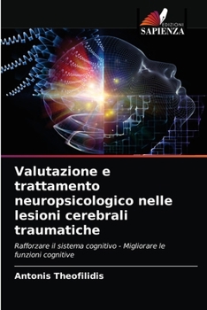 Paperback Valutazione e trattamento neuropsicologico nelle lesioni cerebrali traumatiche [Italian] Book