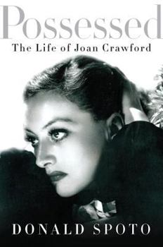 Hardcover Possessed: The Life of Joan Crawford Book