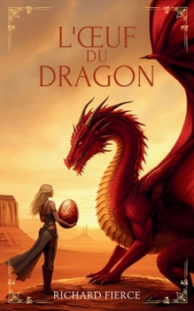 L'OEuf du Dragon (Marqué Par Le Dragon) (French Edition)