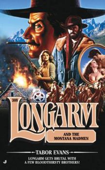 Longarm 304: Longarm and the Great Milk Train Robbery (Longarm) - Book #304 of the Longarm