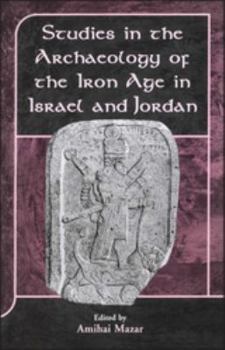 Hardcover Studies in the Archaeology of the Iron Age in Israel and Jordan Book