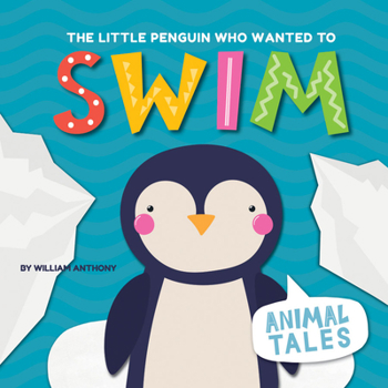 Paperback The Little Penguin Who Wanted to Swim Book