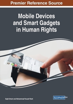 Paperback Mobile Devices and Smart Gadgets in Human Rights Book