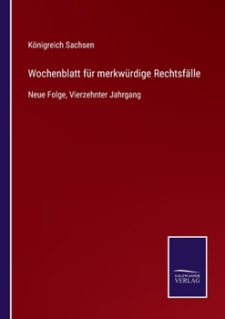 Paperback Wochenblatt für merkwürdige Rechtsfälle: Neue Folge, Vierzehnter Jahrgang [German] Book