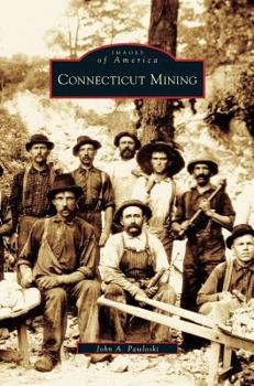 Hardcover Connecticut Mining Book