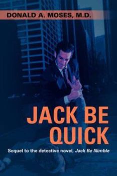 Paperback Jack Be Quick: Sequel to the Detective Novel, Jack Be Nimble Book