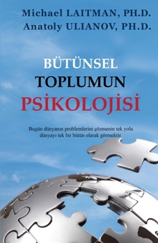 Paperback Bütünsel Toplumun Psikolojisi [Turkish] Book