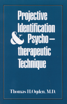 Hardcover Projective Identification and Psychotherapeutic Technique Book