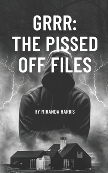 Paperback GRRR The Pissed Off Files Book