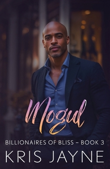 Mogul (Billionaires in Bliss)