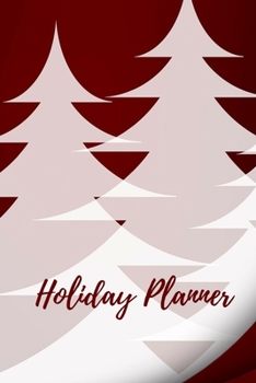 Paperback Holiday Planner: Notebook for keeping things simple and organized, to do & gift lists, budget plan & shopping list for Black Friday & C Book