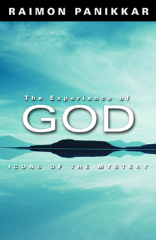 Paperback The Experience of God: Icons of the Mystery Book