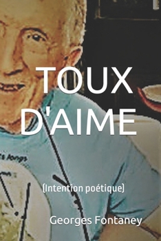 Paperback Toux D' Aime: (Intention poétique) [French] Book