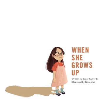 Paperback When She Grows Up: An inspirational Christian picture book for girls Book