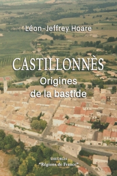 Paperback Castillonnès: Origines de la bastide [French] Book