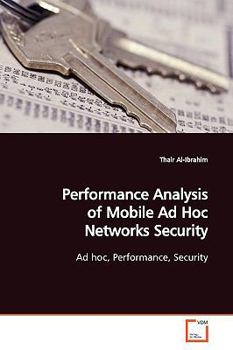 Paperback Performance Analysis of Mobile Ad Hoc Networks Security Book