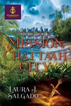 Mission: Chatta'ah City (Pirate Girls in Service to the King)