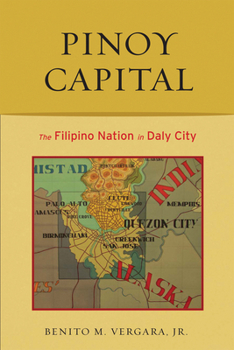 Paperback Pinoy Capital: The Filipino Nation in Daly City Book