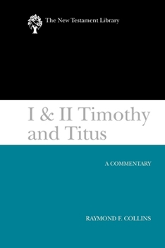 Paperback I & II Timothy and Titus (2002): A Commentary Book