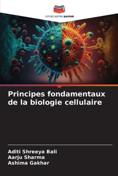 Principes fondamentaux de la biologie cellulaire
