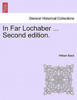 Paperback In Far Lochaber ... Second Edition. Book