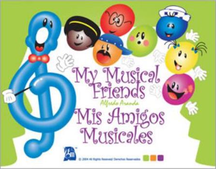 Perfect Paperback My Musical Friends/Mis Amigos Musicales Book