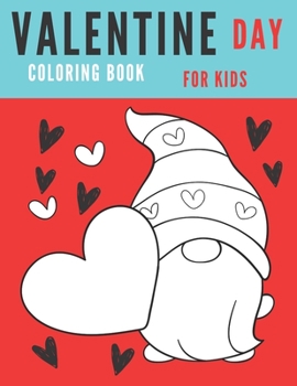 Paperback Valentine Day Coloring Book for Kids: Romantic Activity Colouring Boys Kids Girls Book